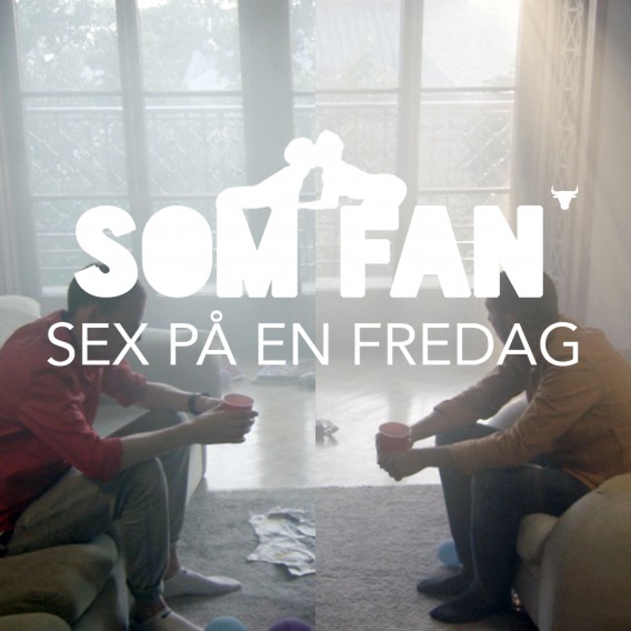 Som Fan - Sex på en fredag