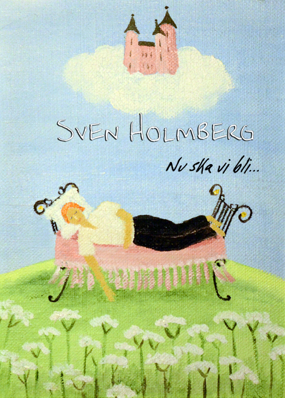 S Holmberg - Nu ska vi bli...